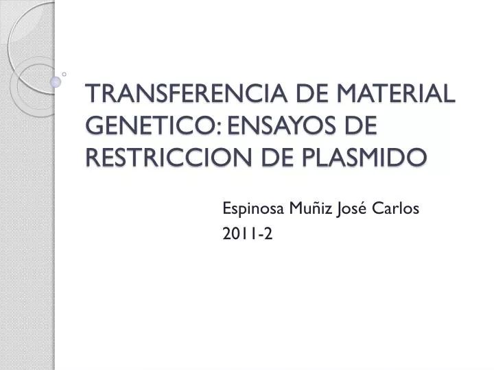 transferencia de material genetico ensayos de restriccion de plasmido