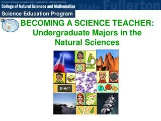 BECOMING A SCIENCE TEACHER: Undergraduate Majors in the Natural Sciences