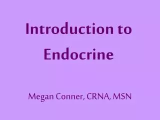 Introduction to Endocrine