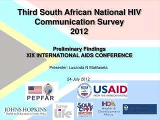 Third South African National HIV Communication Survey 2012 Preliminary Findings