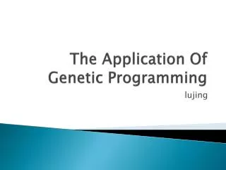 The Application Of Genetic Programming