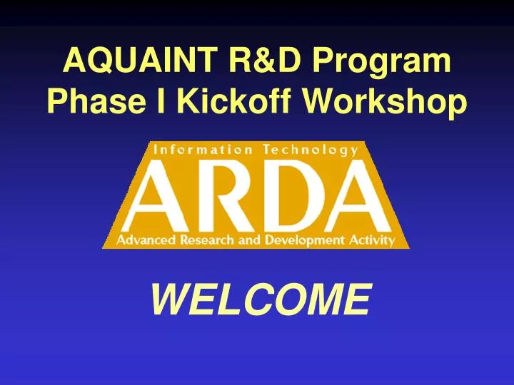 aquaint r d program phase i kickoff workshop