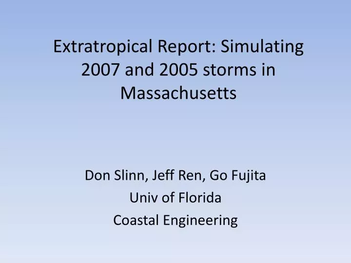 extratropical report simulating 2007 and 2005 storms in massachusetts