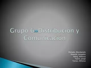 grupo 6 distribuci n y comunicaci n