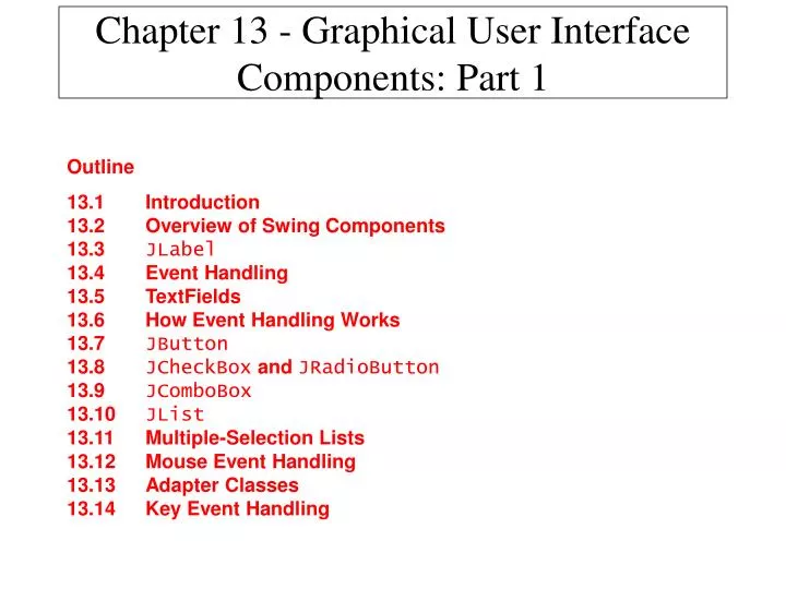 chapter 13 graphical user interface components part 1