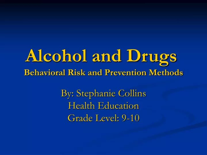 alcohol and drugs behavioral risk and prevention methods