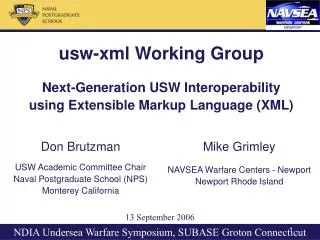 usw-xml Working Group Next-Generation USW Interoperability using Extensible Markup Language (XML)