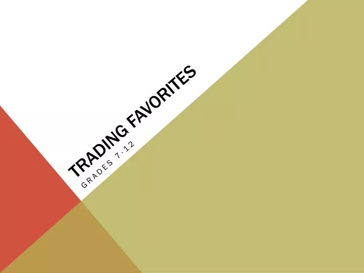 trading favorites