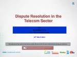 Dispute Resolution in the Telecom Sector - slide 1