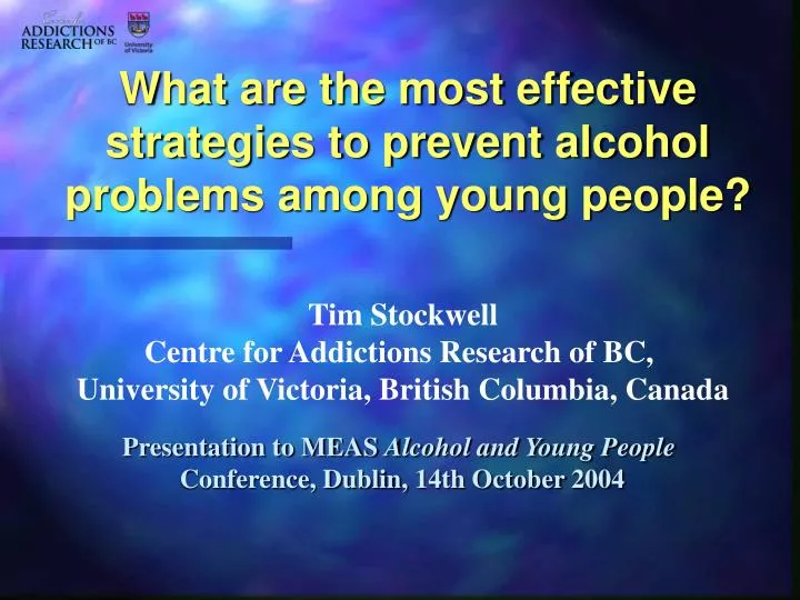 what are the most effective strategies to prevent alcohol problems among young people