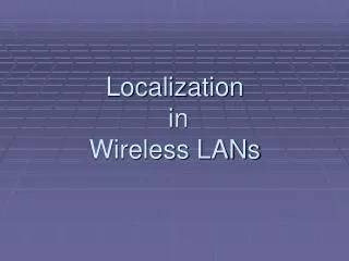 Localization in Wireless LANs