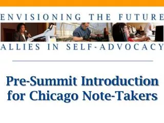 Pre-Summit Introduction for Chicago Note-Takers