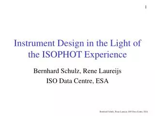 Instrument Design in the Light of the ISOPHOT Experience