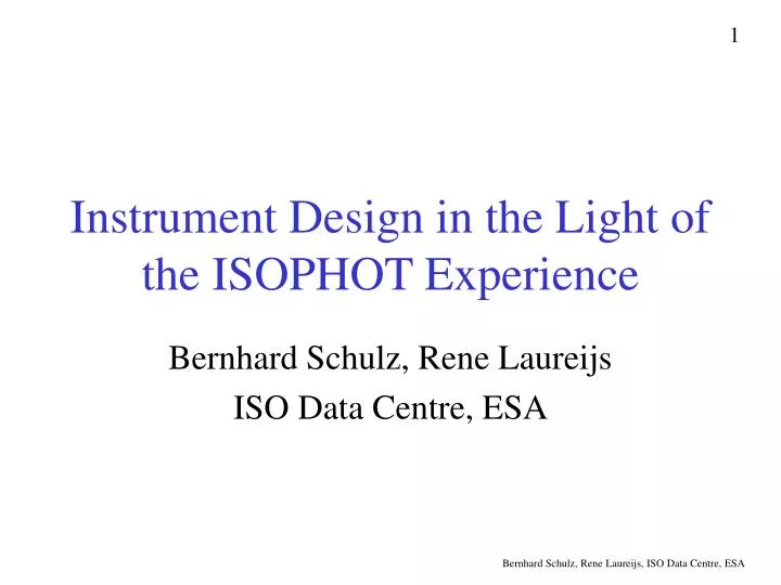 instrument design in the light of the isophot experience