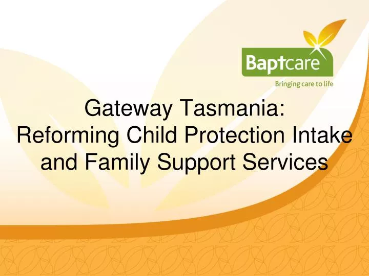 gateway tasmania reforming child protection intake and family support services