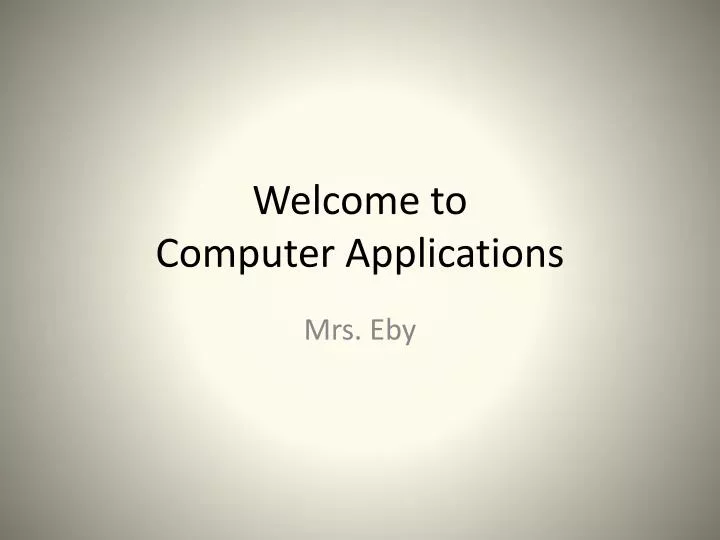welcome to computer applications