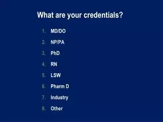 What are your credentials?