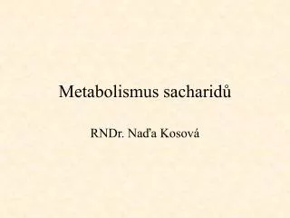 metabolismus sacharid