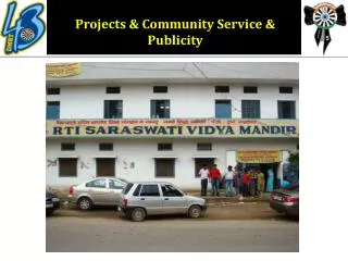 Projects &amp; Community Service &amp; Publicity