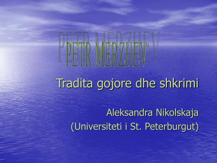 tradita gojore dhe shkrimi aleksandra nikolskaja universiteti i st peterburgut