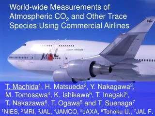 World-wide Measurements of Atmospheric CO 2 and Other Trace Species Using Commercial Airlines