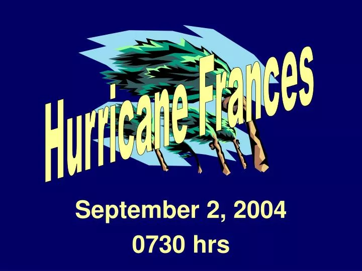 september 2 2004 0730 hrs