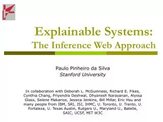 Explainable Systems: The Inference Web Approach