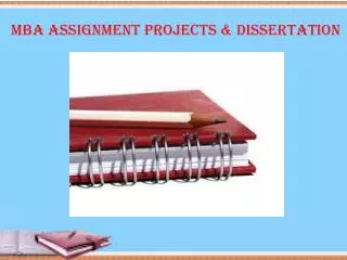 MBA Assignment Projects & Dissertation