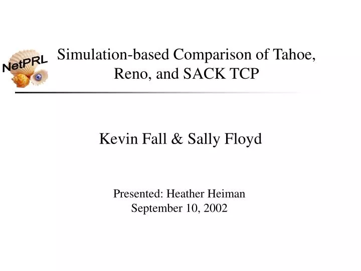 simulation based comparison of tahoe reno and sack tcp