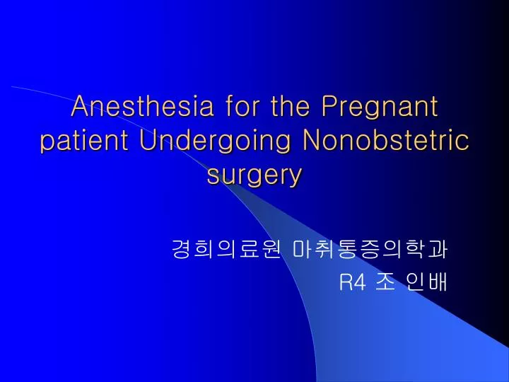 anesthesia for the pregnant patient undergoing nonobstetric surgery