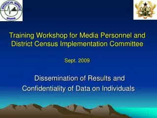 Training Workshop for Media Personnel and District Census Implementation Committee Sept. 2009