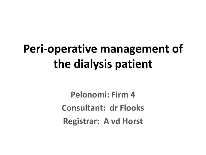 peri operative management of the dialysis patient