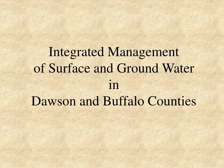 integrated management of surface and ground water in dawson and buffalo counties