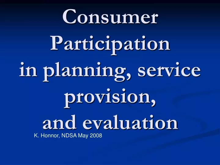 consumer participation in planning service provision and evaluation