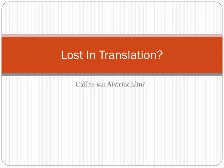 lost in translation