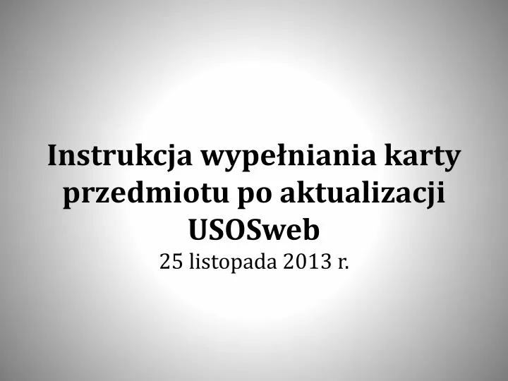 instrukcja wype niania karty przedmiotu po aktualizacji usosweb 25 listopada 2013 r