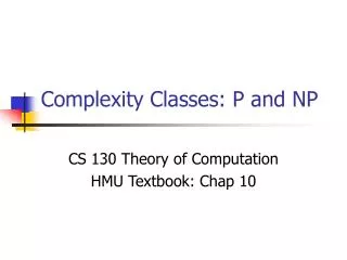 Complexity Classes: P and NP