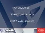 OVERVIEW OF STRUCTURAL FUNDS IN IRELAND 1989-2006 - slide 1