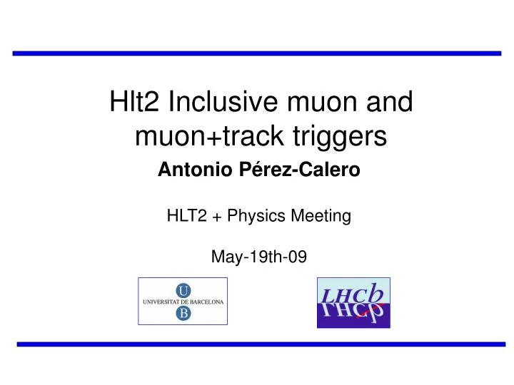 hlt2 inclusive muon and muon track triggers