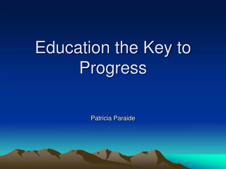 education the key to progress