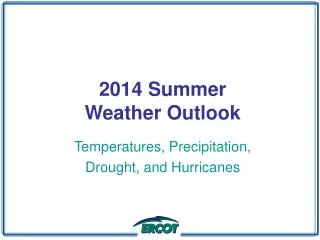 2014 Summer Weather Outlook