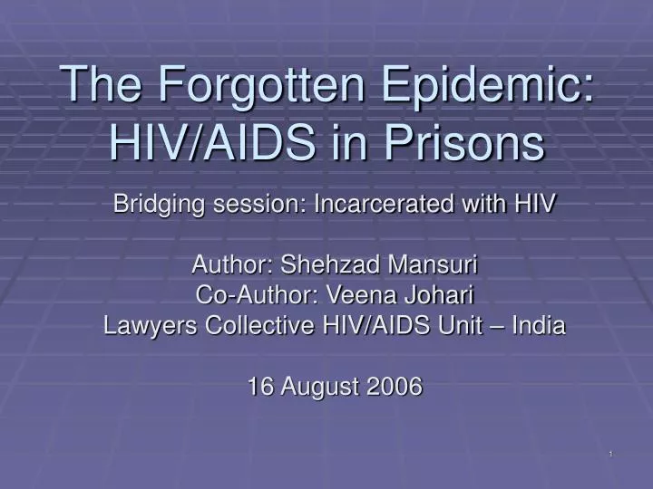 the forgotten epidemic hiv aids in prisons