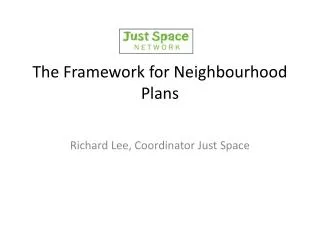 The Framework for Neighbourhood Plans