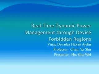Real-Time Dynamic Power Management through Device Forbidden Regions