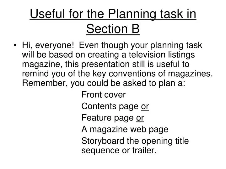 useful for the planning task in section b