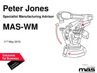 Peter Jones Specialist Manufacturing Advisor MAS-WM
