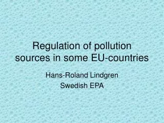 Regulation of pollution sources in some EU-countries