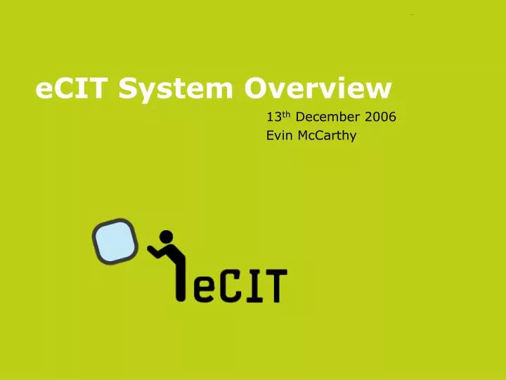 ecit system overview