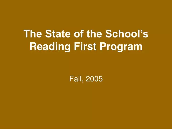the state of the school s reading first program