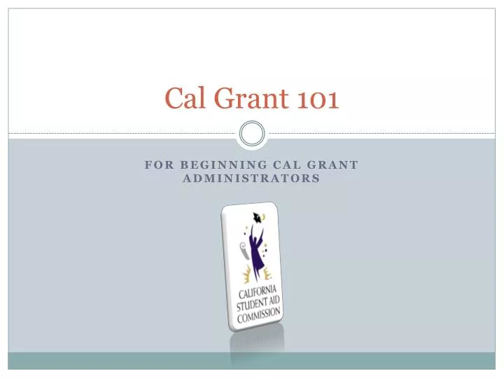 cal grant 101